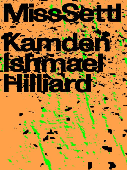 Title details for MissSettl by Kamden Ishmael Hilliard - Available